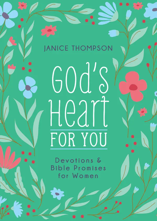 God's Heart for You: Devotions and Bible Promises for Women by Janice Thompson cover