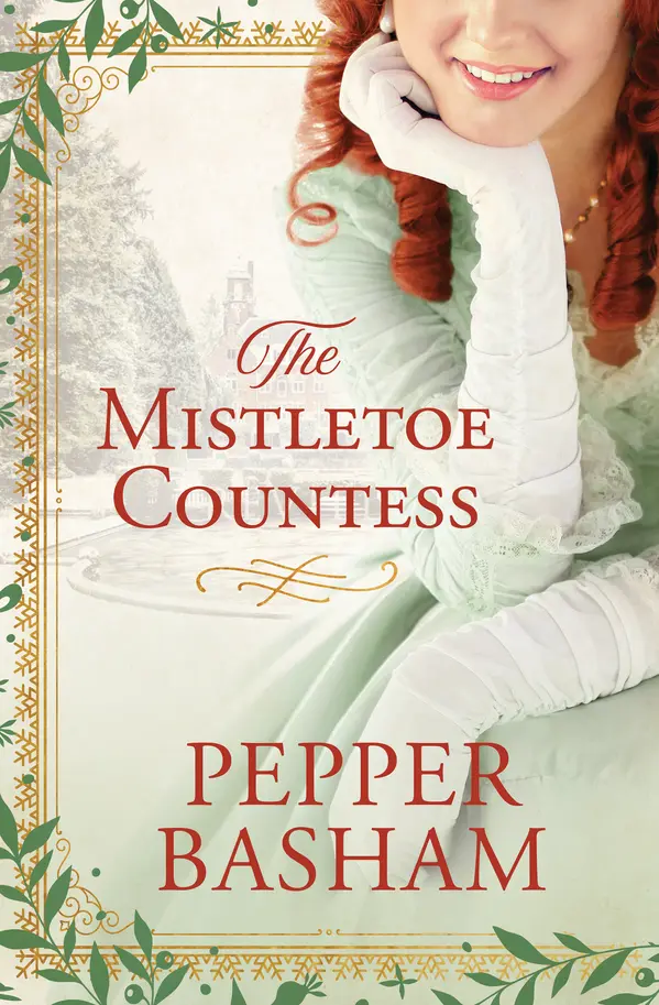 The Mistletoe Countess (Frederick & Grace Mystery #1) by Pepper D. Basham cover