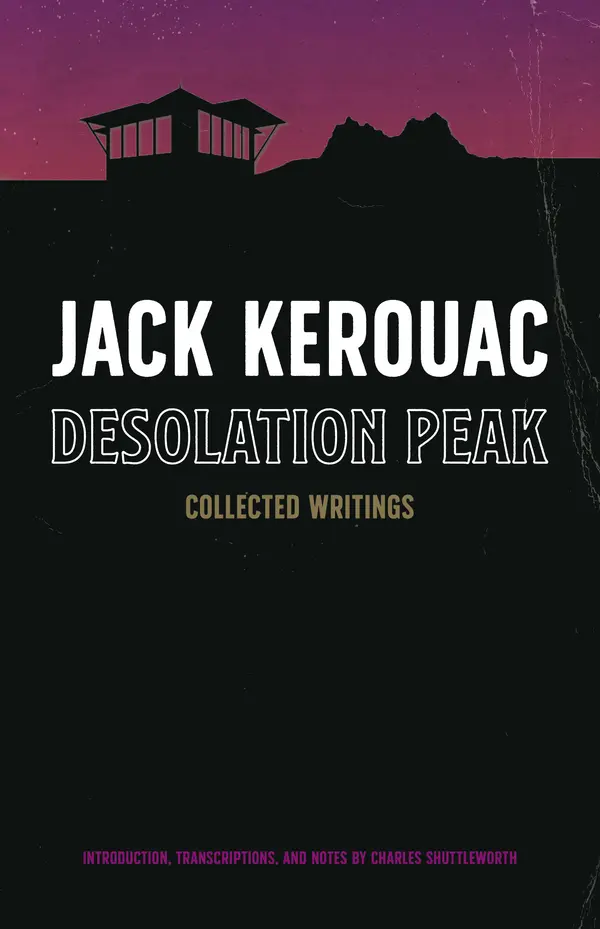 Desolation Peak by Jack Kerouac, Charles Shuttleworth cover