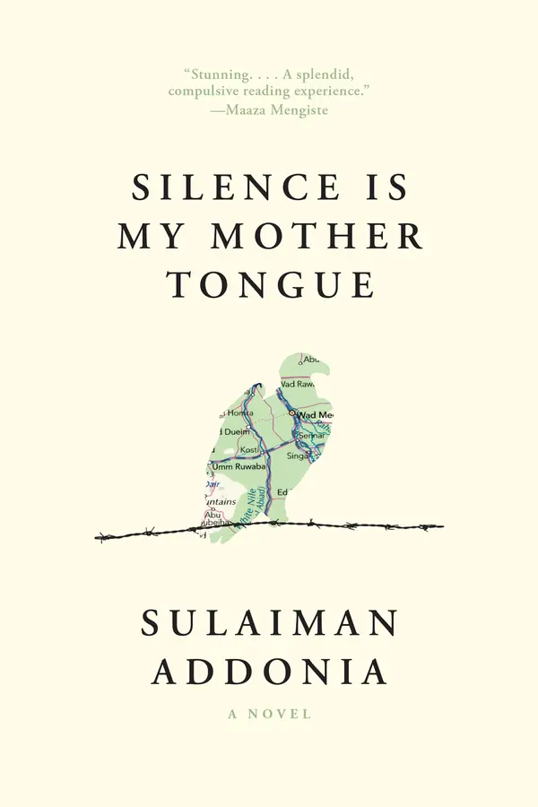 Silence Is My Mother Tongue by Sulaiman Addonia cover