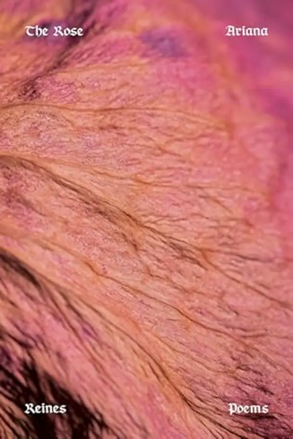 The Rose: Poems by Ariana Reines cover