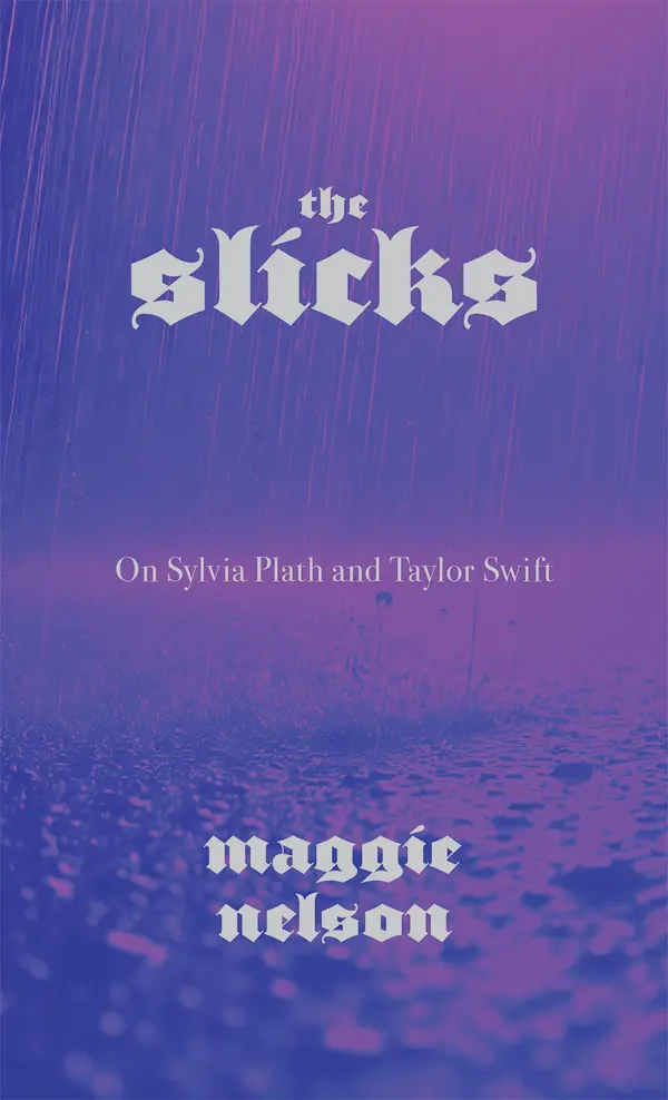 The Slicks by Maggie Nelson cover