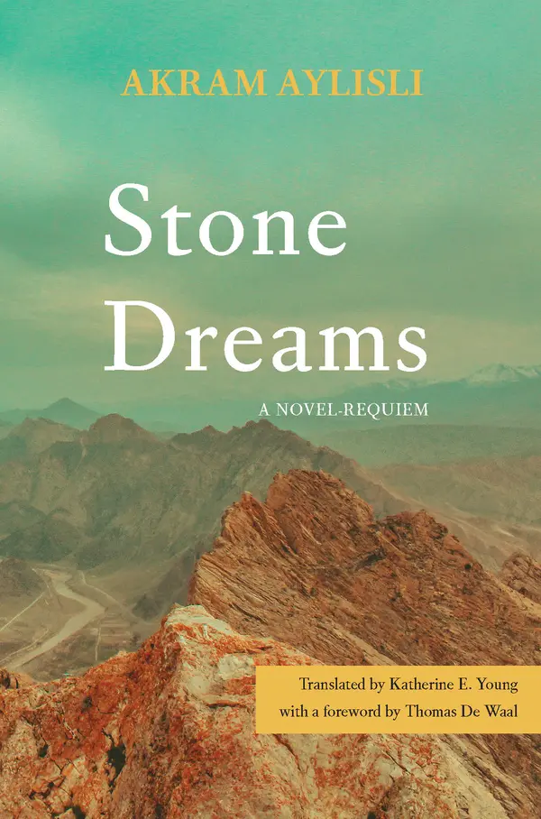 Stone Dreams by Akram Aylisli, Katherine E. Young cover