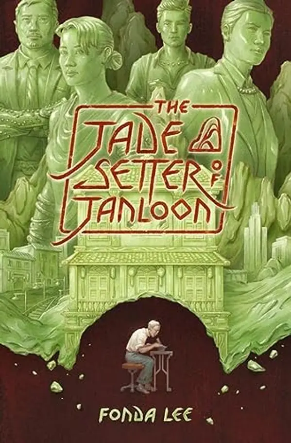 The Jade Setter of Janloon by Fonda Lee cover