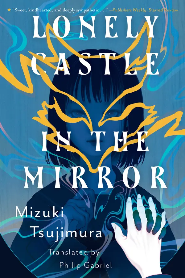 Lonely Castle in the Mirror by Mizuki Tsujimura, Philip Gabriel cover