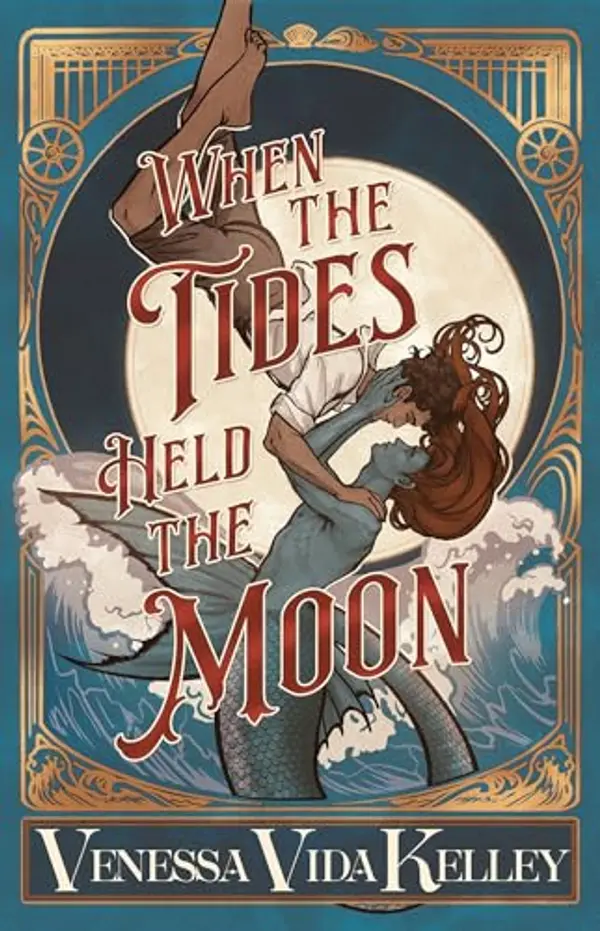 When the Tides Held the Moon by Venessa Vida Kelley cover