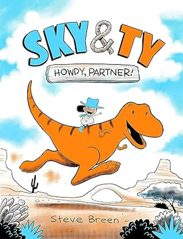 Sky & Ty 1: Howdy, Partner! by Steve Breen cover