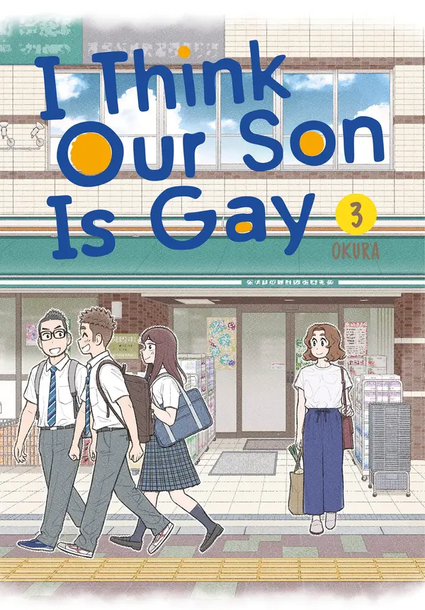 I Think Our Son Is Gay, Vol. 3 (I Think Our Son Is Gay, #3) by Okura cover