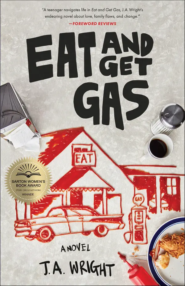 Eat and Get Gas by J.A. Wright cover