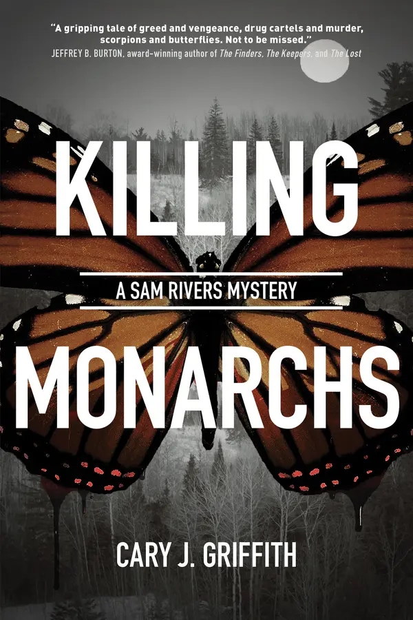 Killing Monarchs by Cary J. Griffith cover