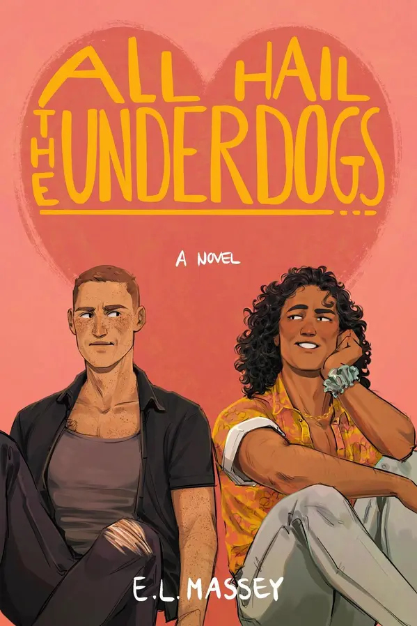All Hail the Underdogs by E.L. Massey cover