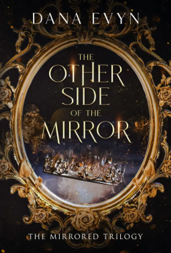 The Other Side of the Mirror (The Mirrored Trilogy #1) by Dana Evyn cover