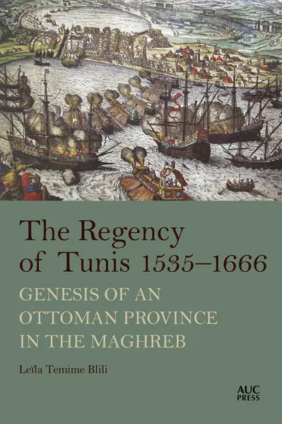 The Regency of Tunis, 1535–1666 book cover