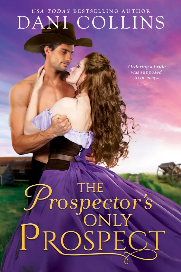 The Prospector's Only Prospect by Dani Collins cover