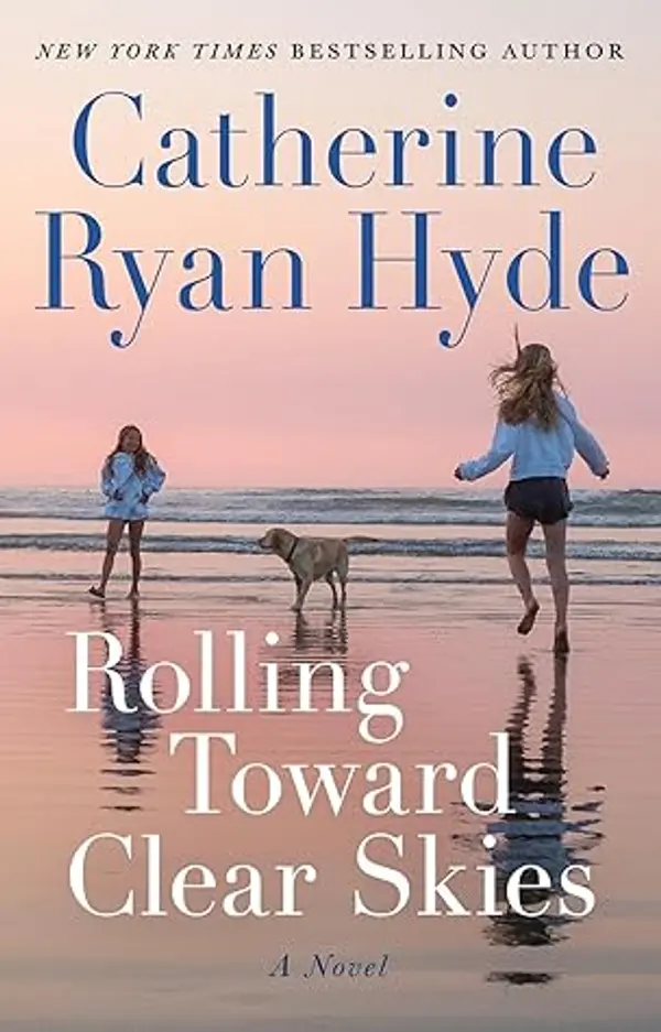 Rolling Toward Clear Skies by Catherine Ryan Hyde cover