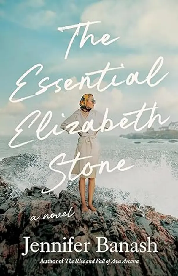 The Essential Elizabeth Stone by Jennifer Banash cover