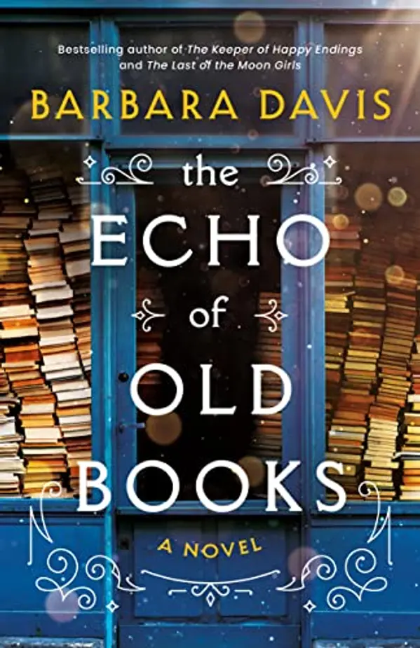The Echo of Old Books: A Novel by Barbara Davis cover