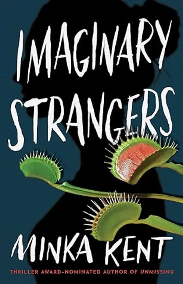 Imaginary Strangers (Dangerous Strangers, #1) by Minka Kent cover