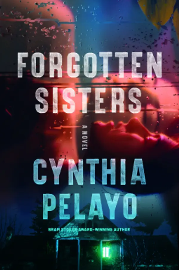 Forgotten Sisters: A Novel by Cynthia Pelayo cover