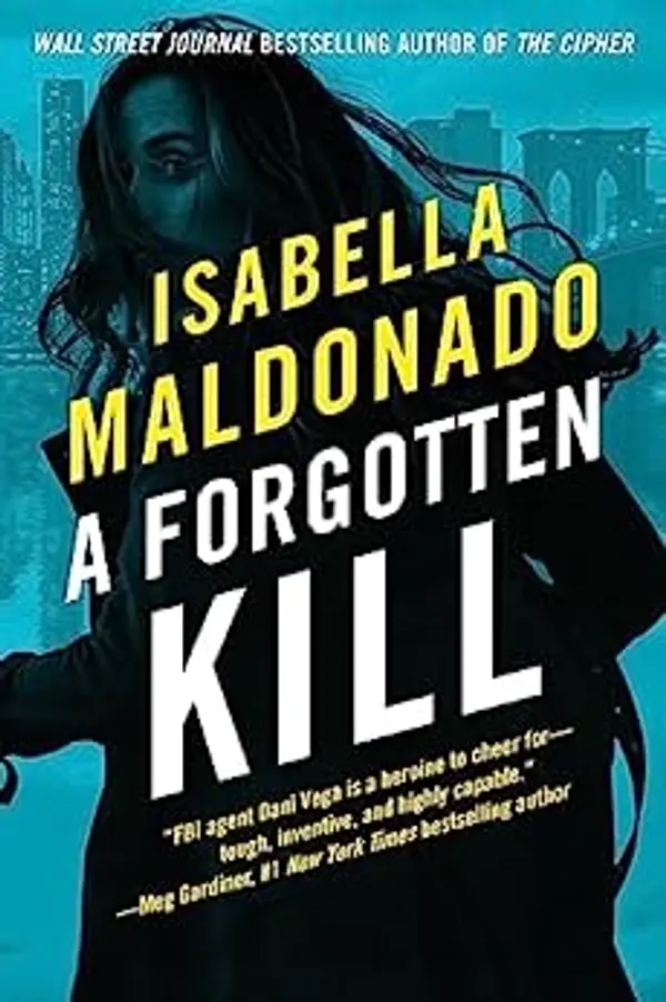 A Forgotten Kill (Daniela Vega #2) by Isabella Maldonado cover