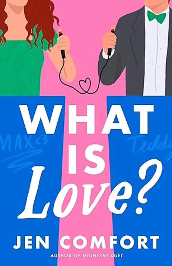 What Is Love? by Jen Comfort cover