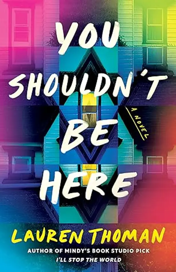 You Shouldn't Be Here by Lauren Thoman cover
