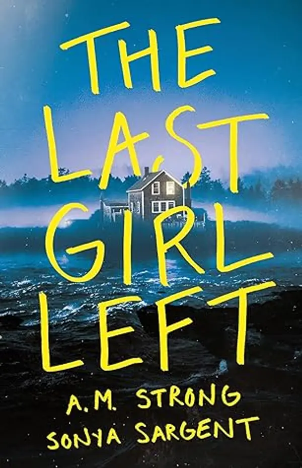 The Last Girl Left by A.M. Strong, Sonya Sargent cover