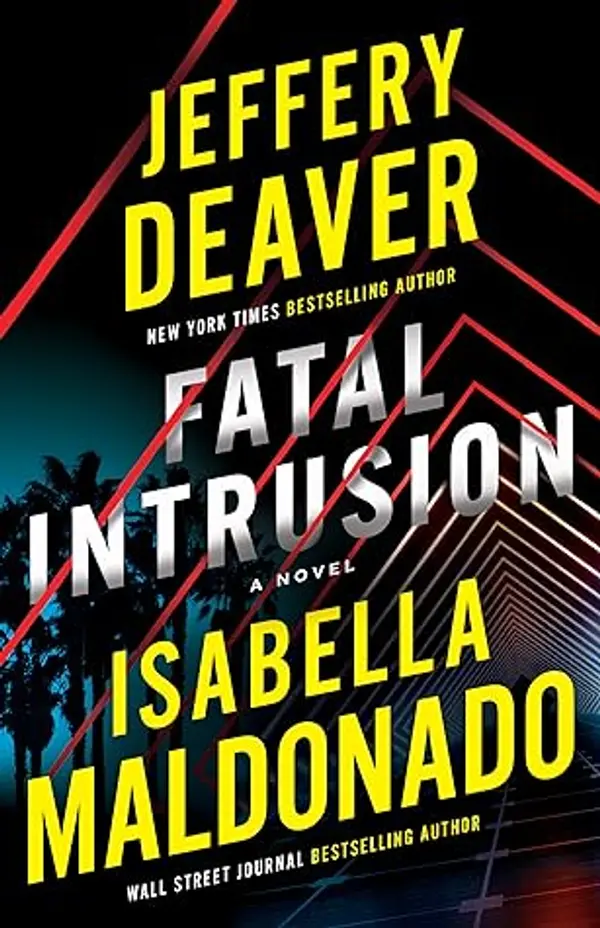 Fatal Intrusion (Sanchez & Heron #1) by Jeffery Deaver cover