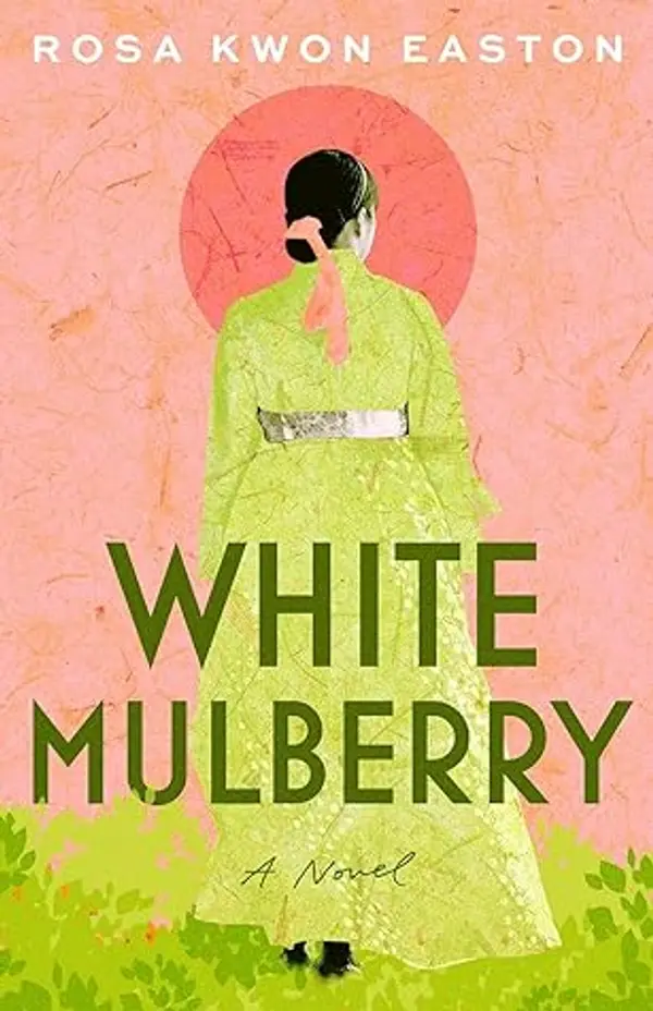 White Mulberry by Rosa Kwon Easton cover