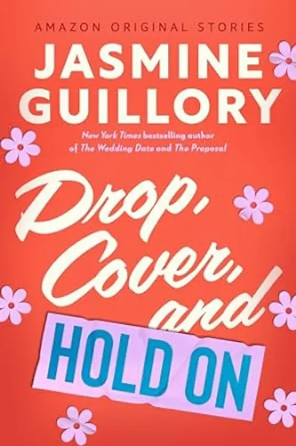 Drop, Cover, and Hold On (The Improbable Meet-Cute) by Jasmine Guillory cover