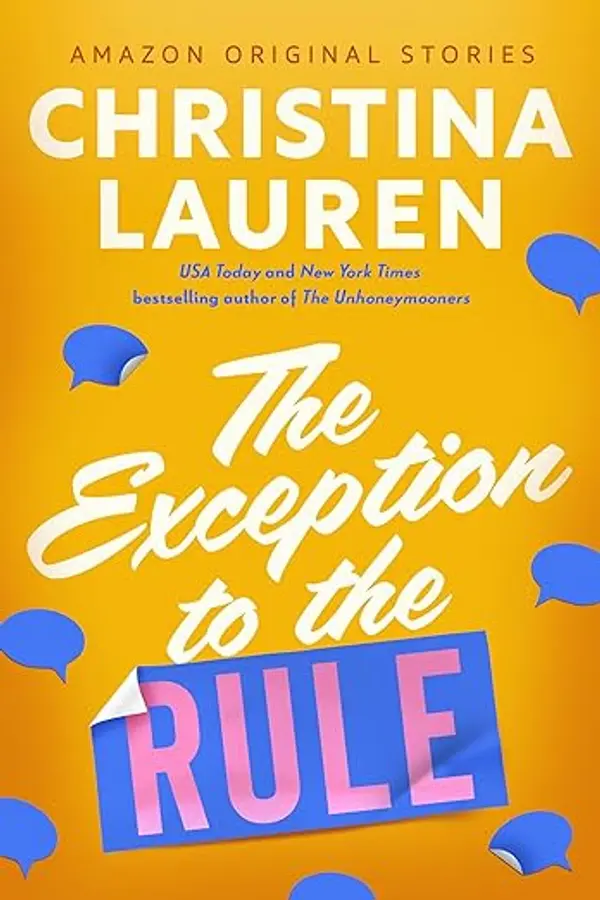 The Exception to the Rule (The Improbable Meet-Cute) by Christina Lauren cover