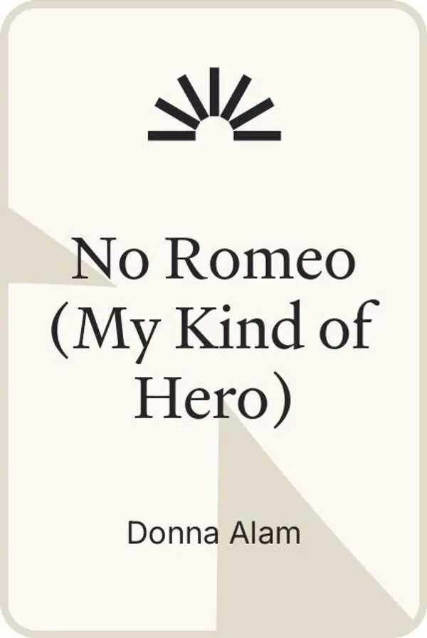 No Romeo (My Kind of Hero) by Donna Alam cover