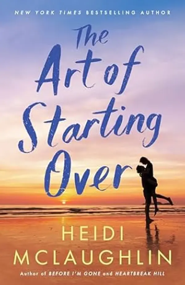 The Art of Starting Over by Heidi McLaughlin cover