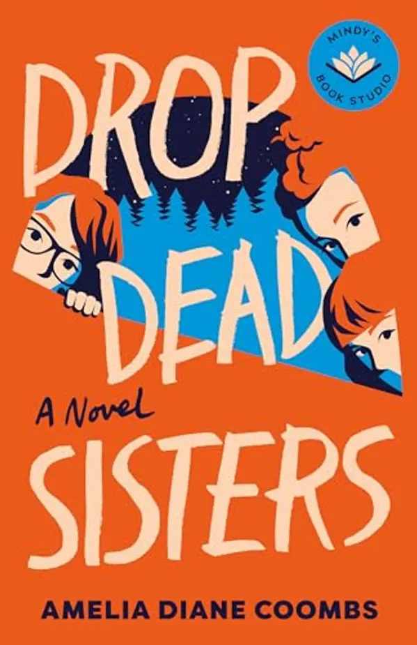 Drop Dead Sisters (The Finch Sisters Book 1) by Mindy Kaling, Amelia Diane Coombs cover