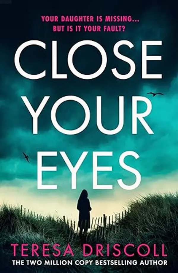 Close Your Eyes by Teresa Driscoll cover