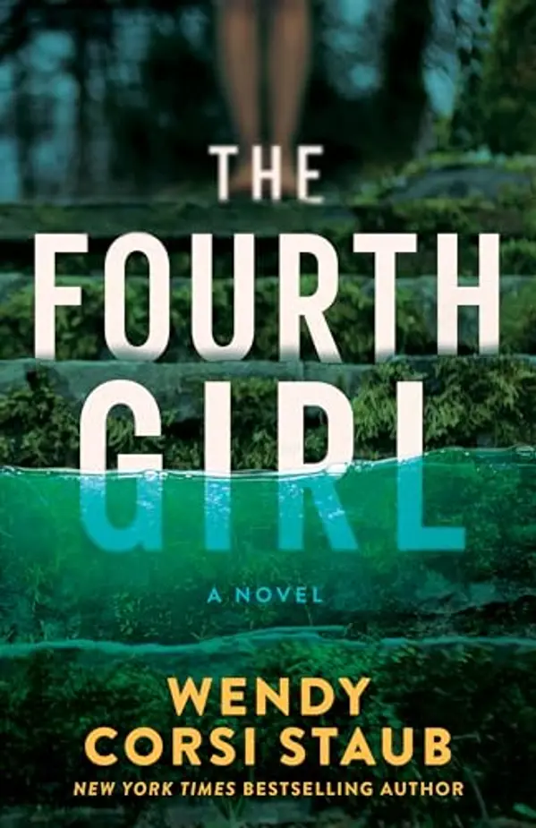 The Fourth Girl: A Novel (Haven Cliff Book 1) by Wendy Corsi Staub cover