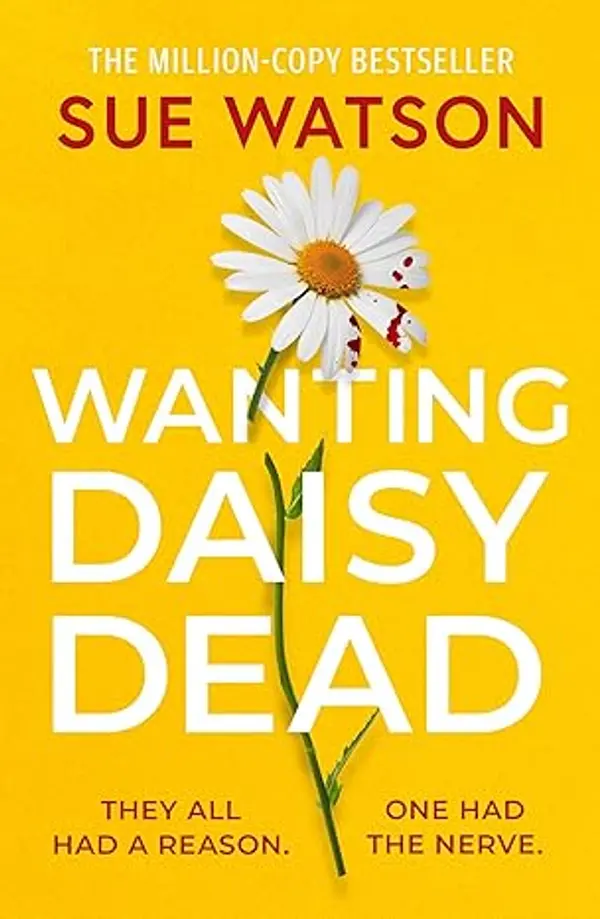 Wanting Daisy Dead by Sue Watson cover