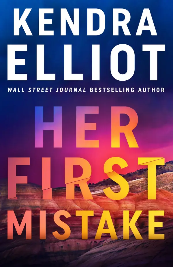 Her First Mistake by Kendra Elliot cover