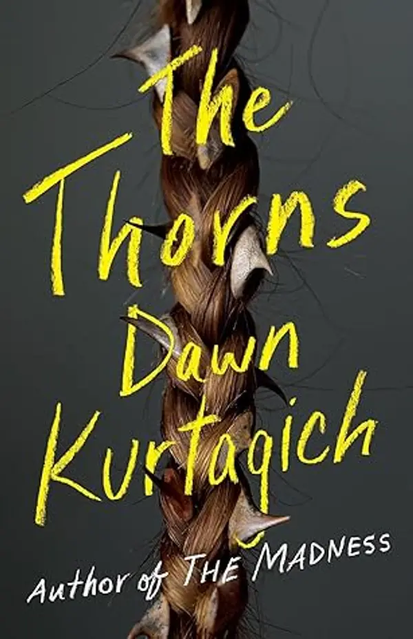 The Thorns by Dawn Kurtagich cover