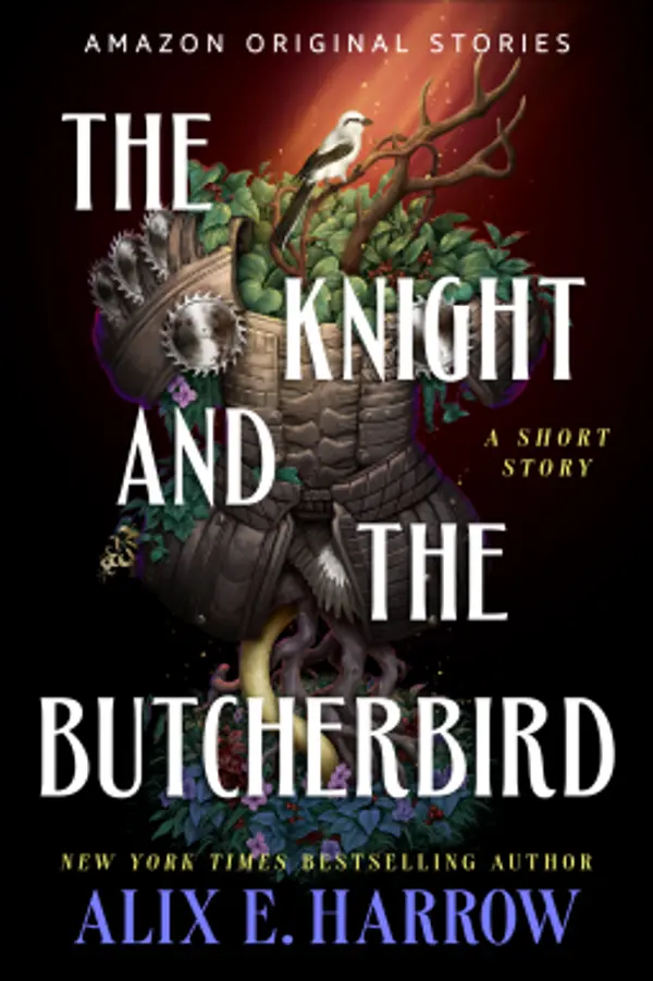 The Knight and the Butcherbird by Alix E. Harrow cover