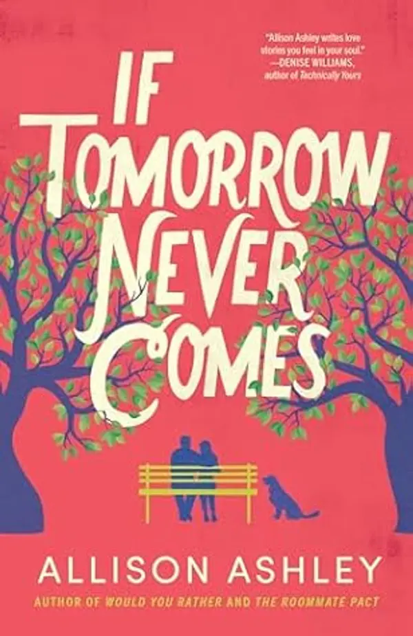 If Tomorrow Never Comes by Allison Ashley cover