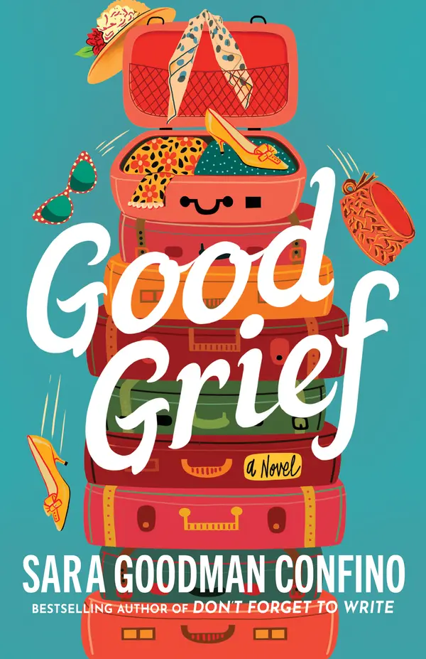Good Grief: A Novel by Sara Goodman Confino cover