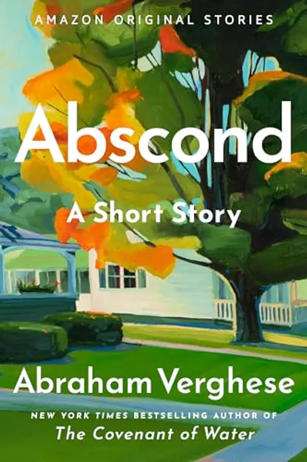 Abscond: A Short Story by Abraham   Verghese cover