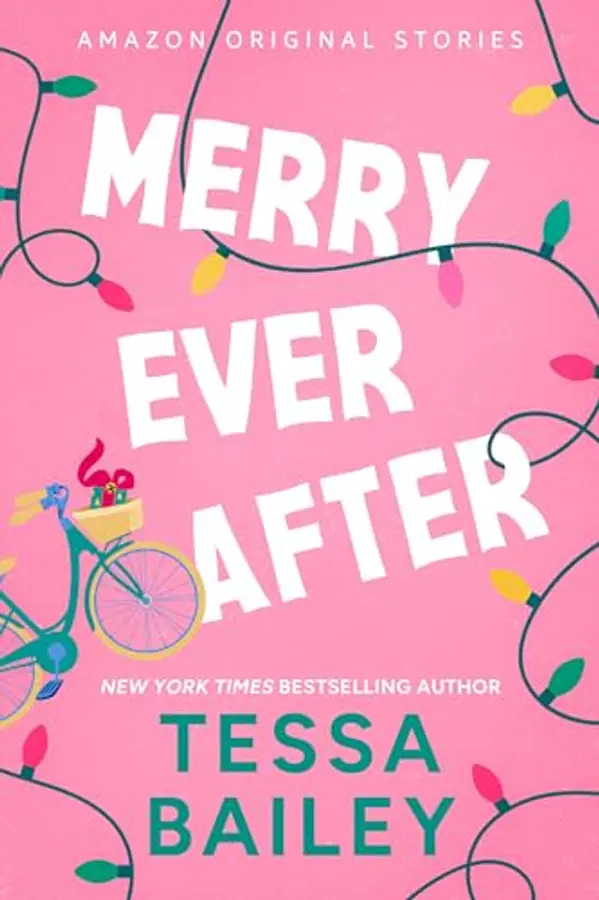 Merry Ever After (Under the Mistletoe, #2) by Tessa Bailey cover