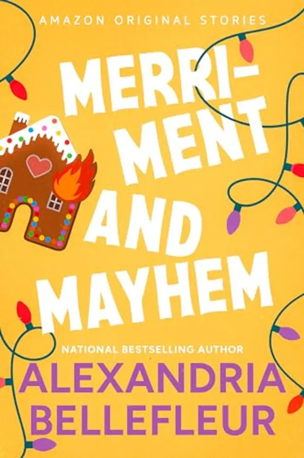 Merriment and Mayhem (Under the Mistletoe, #4) by Alexandria Bellefleur cover