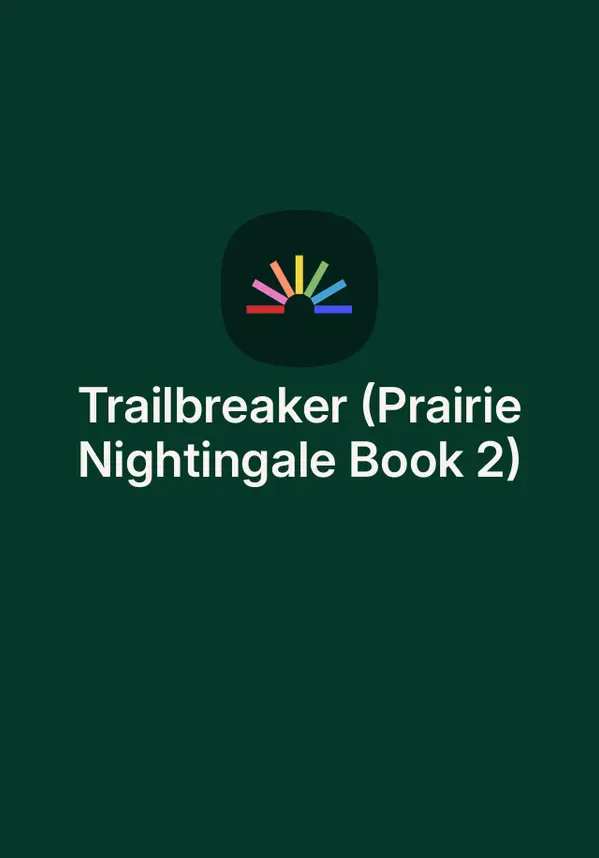 Trailbreaker (Prairie Nightingale Book 2) by Ruthie Knox cover