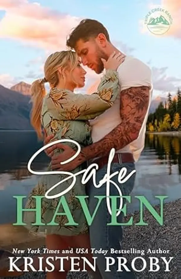 Safe Haven (Triple Creek Ranch, #1) by Kristen Proby cover