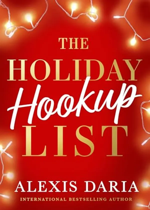 The Holiday Hookup List by Alexis Daria cover