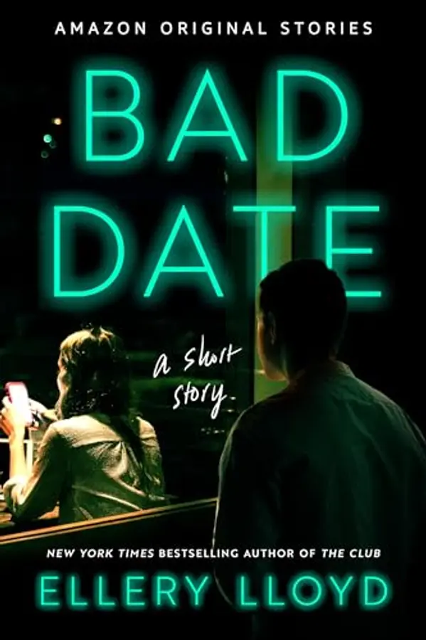 Bad Date: A Short Story by Ellery Lloyd cover