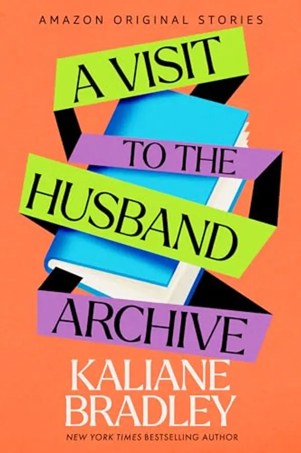 A Visit to the Husband Archive (The Time Traveler's Passport) by Kaliane Bradley cover